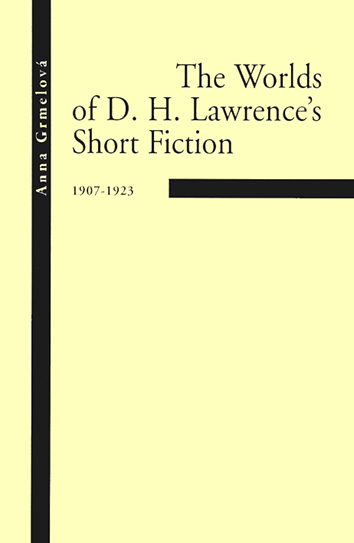 The Worlds of D. H. Lawrences Short Fiction (1907 - 1923)
