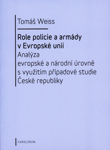 Role policie a armády v Evropské unii.