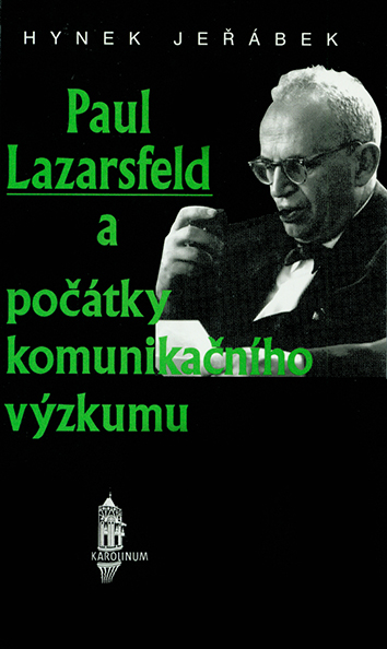 Paul Lazarsfeld a počátky komunikačního výzkumu