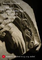 Dějiny cisterckého řádu v Čechách 1142–1420. Svazek II