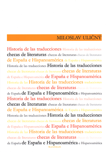 Historia de las traducciones checas de literaturas de España e Hispanoamérica