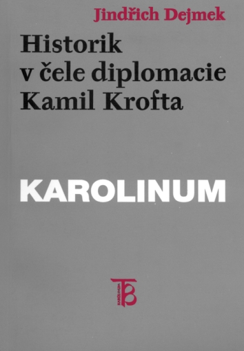 Historik v čele diplomacie: Kamil Krofta