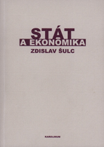 Stát a ekonomika (Příspěvek k teorii hospodářské politiky)