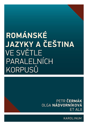 Románské jazyky a čeština ve světle paralelních korpusů