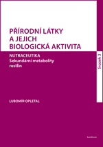 Přírodní látky a jejich biologická aktivita, sv. 3. 