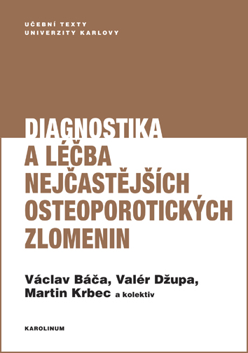 Diagnostika a léčba nejčastějších osteoporotických zlomenin