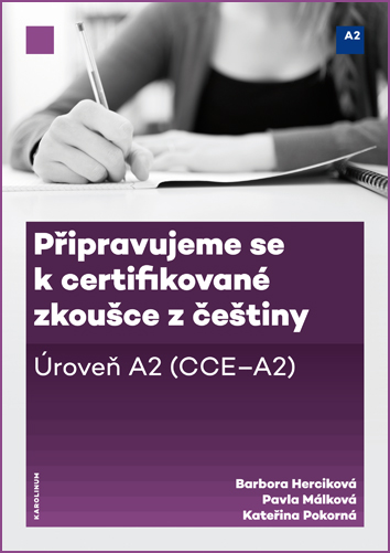 Připravujeme se k certifikované zkoušce z češtiny, úroveň A2