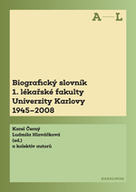 Biografický slovník 1. lékařské fakulty Univerzity Karlovy 1945–2008 (A–L)