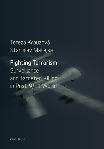 Fighting Terrorism: Surveillance and Targeted Killing in Post-9/11 World