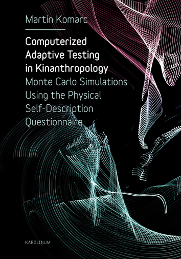 Computerized Adaptive Testing in Kinanthropology: Monte Carlo Simulations Using the Physical Self-Description Questionnaire