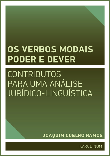 Os verbos modais poder e dever: contributos para uma análise jurídico-linguística