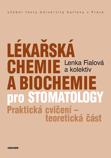Lékařská chemie a biochemie pro stomatology. 