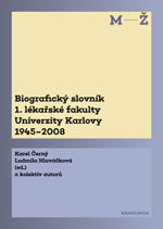 Biografický slovník 1. lékařské fakulty Univerzity Karlovy 1945–2008 (M–Ž)
