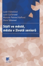 Stáří ve městě, město v životě seniorů