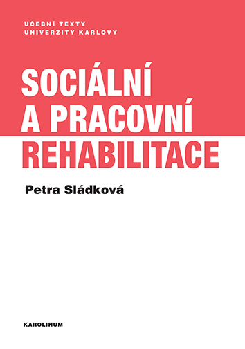 Sociální a pracovní rehabilitace