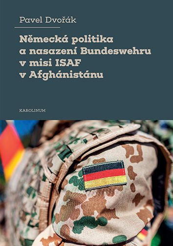 Německá politika a nasazení Bundeswehru v misi ISAF v Afghánistánu