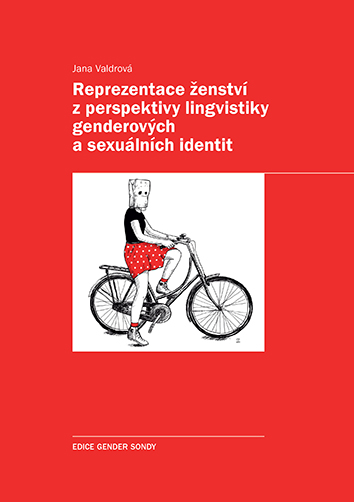 Reprezentace ženství z perspektivy lingvistiky genderových a sexuálních identit