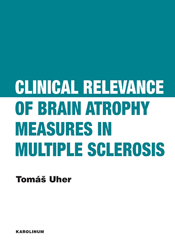 Clinical Relevance of Brain Atrophy Measures in Multiple Sclerosis