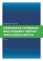 Korpusová cvičebnice pro studenty češtiny jako cizího jazyka