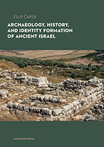 Archaeology, History, and Identity Formation in Ancient Israel
