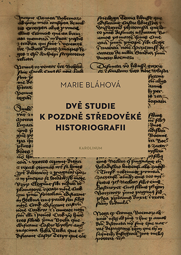 Dvě studie k pozdně středověké historiografii