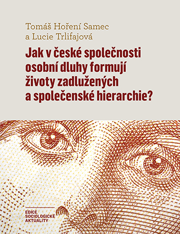 Jak v české společnosti osobní dluhy formují životy zadlužených a společenské hierarchie?