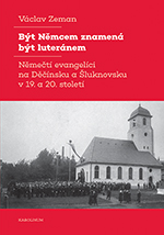 Být Němcem znamená být luteránem