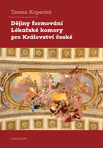 Dějiny formování Lékařské komory pro Království české