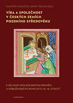 Víra a společnost v českých zemích pozdního středověku