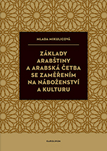 Základy arabštiny a arabská četba se zaměřením na náboženství a kulturu