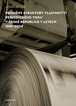 Proměny struktury vlastnictví periodického tisku v České republice v letech 1989–2024