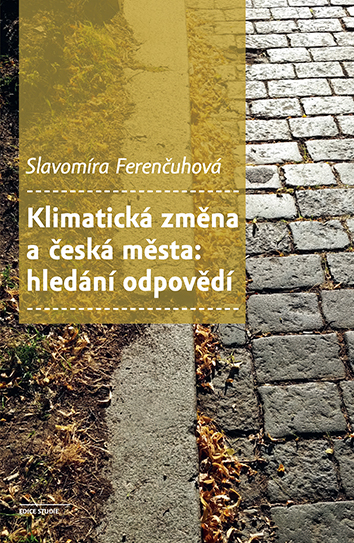 Klimatická změna a česká města: hledání odpovědí