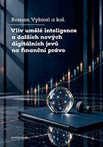Vliv umělé inteligence a dalších nových digitálních jevů na finanční právo