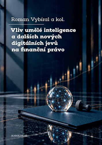 Vliv umělé inteligence a dalších nových digitálních jevů na finanční právo