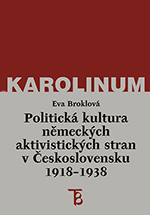 Politická kultura německých aktivistických stran v Československu 1918–1938