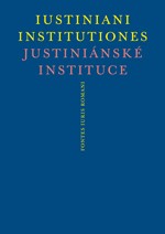 Iustiniani Institutiones, Justiniánské instituce
