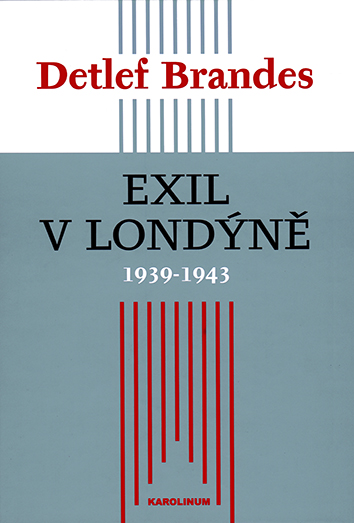 Exil v Londýně 1939–1943. Velká Británie a vlády Československa, Polska a Jugoslávie od počátku války do teheránské konference