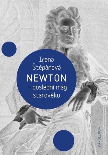 Newton, poslední mág starověku