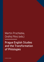 Prague English Studies and the Transformation of Philologies