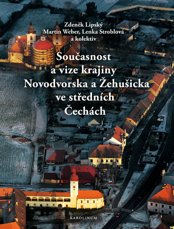 Současnost a vize krajiny Novodvorska a Žehušicka