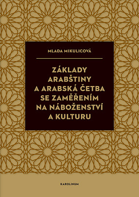 Základy arabštiny a arabská četba se zaměřením na náboženství a kulturu
